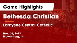 Bethesda Christian  vs Lafayette Central Catholic  Game Highlights - Nov. 28, 2023