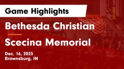 Bethesda Christian  vs Scecina Memorial  Game Highlights - Dec. 16, 2023