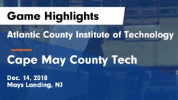 Atlantic County Institute of Technology vs Cape May County Tech  Game Highlights - Dec. 14, 2018