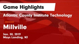 Atlantic County Institute Technology vs Millville  Game Highlights - Jan. 30, 2019