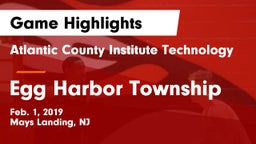 Atlantic County Institute Technology vs Egg Harbor Township  Game Highlights - Feb. 1, 2019