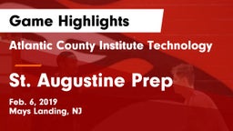 Atlantic County Institute Technology vs St. Augustine Prep  Game Highlights - Feb. 6, 2019