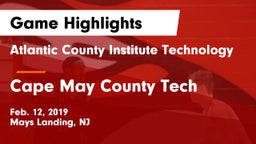 Atlantic County Institute Technology vs Cape May County Tech  Game Highlights - Feb. 12, 2019