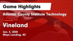 Atlantic County Institute Technology vs Vineland  Game Highlights - Jan. 3, 2020