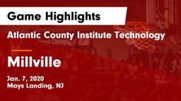 Atlantic County Institute Technology vs Millville  Game Highlights - Jan. 7, 2020