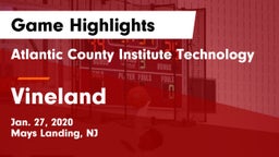 Atlantic County Institute Technology vs Vineland  Game Highlights - Jan. 27, 2020