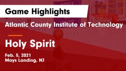 Atlantic County Institute of Technology vs Holy Spirit  Game Highlights - Feb. 5, 2021