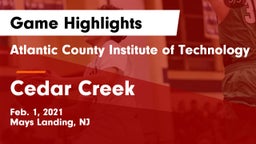 Atlantic County Institute of Technology vs Cedar Creek  Game Highlights - Feb. 1, 2021
