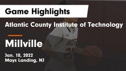 Atlantic County Institute of Technology vs Millville  Game Highlights - Jan. 10, 2022