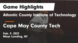 Atlantic County Institute of Technology vs Cape May County Tech  Game Highlights - Feb. 9, 2022