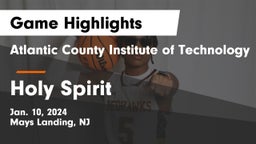 Atlantic County Institute of Technology vs Holy Spirit  Game Highlights - Jan. 10, 2024