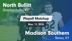 Matchup: North Bullitt vs. Madison Southern  2016
