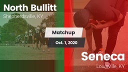 Matchup: North Bullitt vs. Seneca  2020