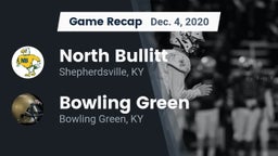 Recap: North Bullitt  vs. Bowling Green  2020