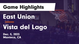 East Union  vs Vista del Lago  Game Highlights - Dec. 5, 2023