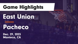East Union  vs Pacheco Game Highlights - Dec. 29, 2023