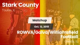 Matchup: Stark County vs. ROWVA/Galva/Williamsfield Football 2018