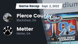 Recap: Pierce County  vs. Metter  2022