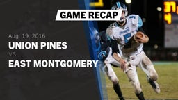 Recap: Union Pines  vs. East Montgomery  2016