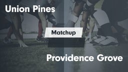 Matchup: Union Pines vs. Providence Grove  2016