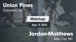 Matchup: Union Pines vs. Jordan-Matthews  2016