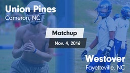 Matchup: Union Pines vs. Westover  2016