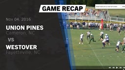 Recap: Union Pines  vs. Westover  2016