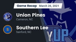 Recap: Union Pines  vs. Southern Lee  2021