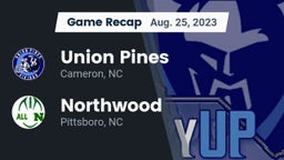 Recap: Union Pines  vs. Northwood  2023
