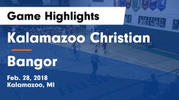 Kalamazoo Christian  vs Bangor  Game Highlights - Feb. 28, 2018