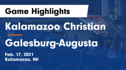 Kalamazoo Christian  vs Galesburg-Augusta  Game Highlights - Feb. 17, 2021