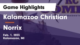 Kalamazoo Christian  vs Norrix  Game Highlights - Feb. 1, 2023
