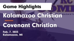 Kalamazoo Christian  vs Covenant Christian  Game Highlights - Feb. 7, 2023