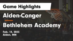 Alden-Conger  vs Bethlehem Academy  Game Highlights - Feb. 14, 2023
