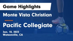 Monte Vista Christian  vs Pacific Collegiate Game Highlights - Jan. 10, 2023