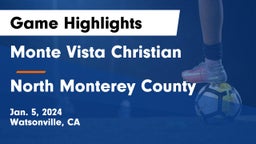 Monte Vista Christian  vs North Monterey County  Game Highlights - Jan. 5, 2024