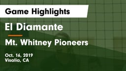 El Diamante  vs Mt. Whitney  Pioneers Game Highlights - Oct. 16, 2019