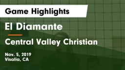 El Diamante  vs Central Valley Christian Game Highlights - Nov. 5, 2019