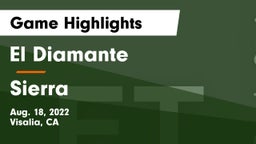 El Diamante  vs Sierra Game Highlights - Aug. 18, 2022