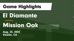 El Diamante  vs Mission Oak  Game Highlights - Aug. 23, 2022