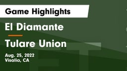 El Diamante  vs Tulare Union Game Highlights - Aug. 25, 2022