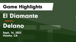 El Diamante  vs Delano Game Highlights - Sept. 16, 2022