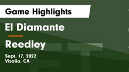 El Diamante  vs Reedley  Game Highlights - Sept. 17, 2022