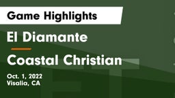 El Diamante  vs Coastal Christian Game Highlights - Oct. 1, 2022