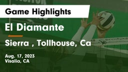 El Diamante  vs Sierra , Tollhouse, Ca Game Highlights - Aug. 17, 2023