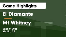 El Diamante  vs Mt Whitney Game Highlights - Sept. 9, 2023
