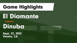 El Diamante  vs Dinuba  Game Highlights - Sept. 22, 2023
