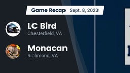 Recap: LC Bird  vs. Monacan  2023
