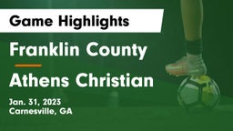 Franklin County  vs Athens Christian  Game Highlights - Jan. 31, 2023