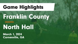 Franklin County  vs North Hall Game Highlights - March 1, 2024